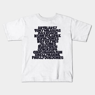 Jazz Legends in Type: The Drummers Kids T-Shirt